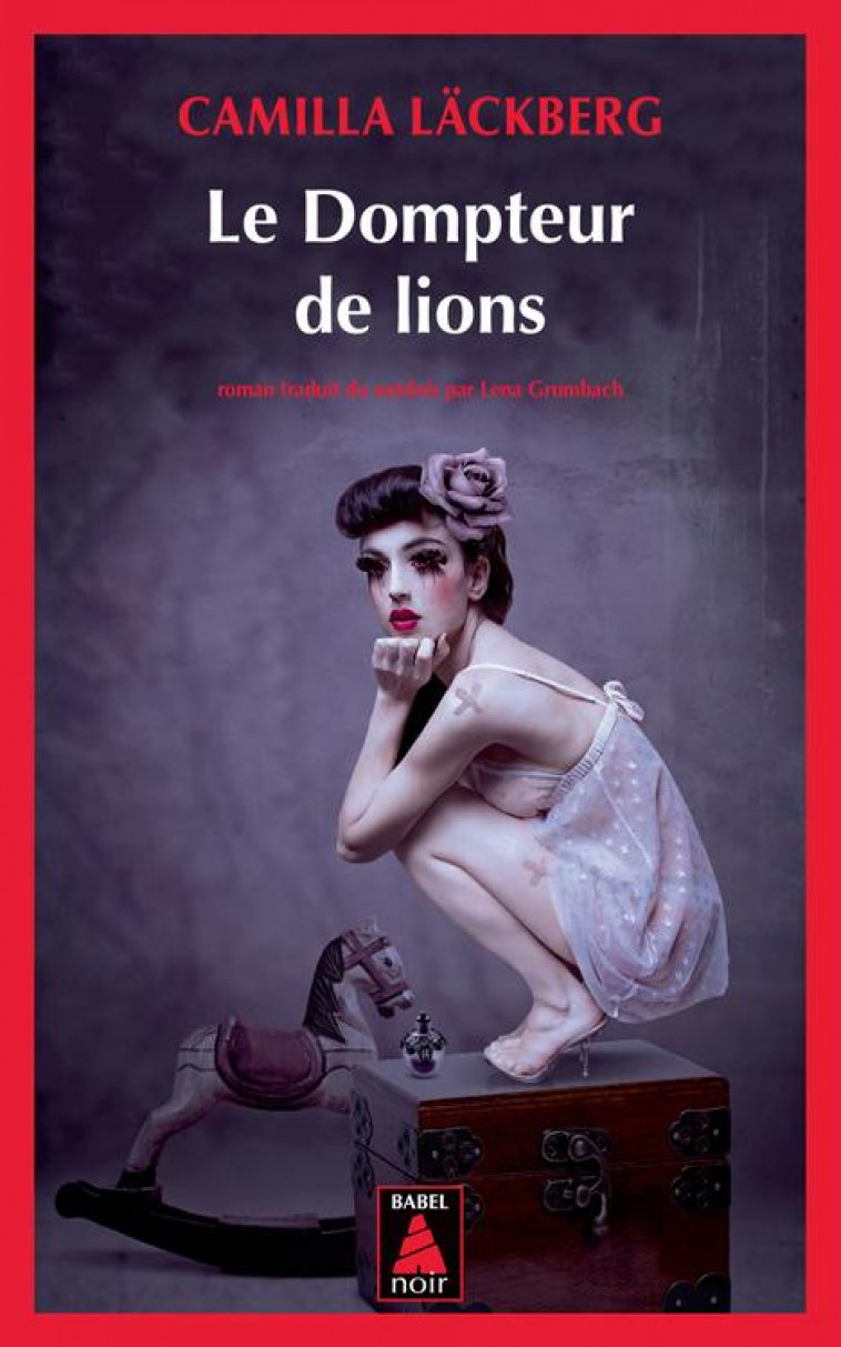 LE DOMPTEUR DE LIONS (BABEL NOIR) - LACKBERG CAMILLA - ACTES SUD