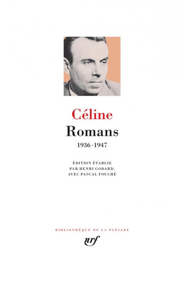 ROMANS. 1936-1947 - CELINE L-F. - GALLIMARD