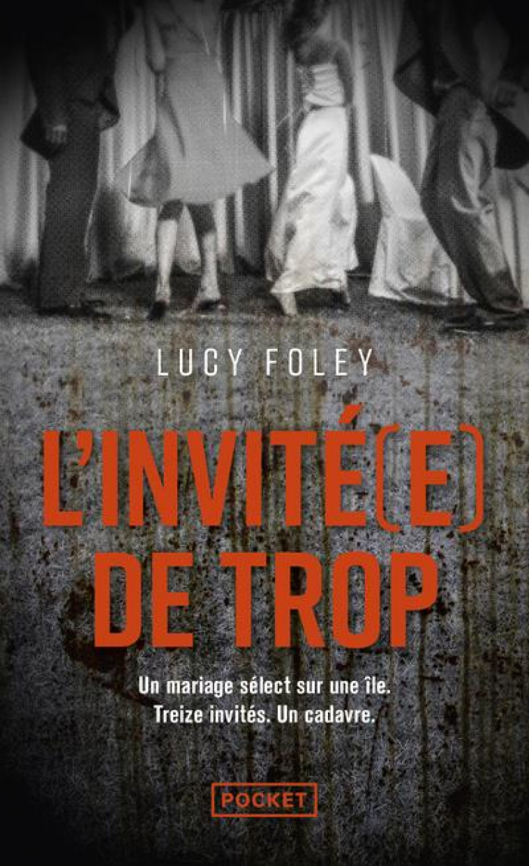 L-INVITE(E) DE TROP - FOLEY LUCY - POCKET