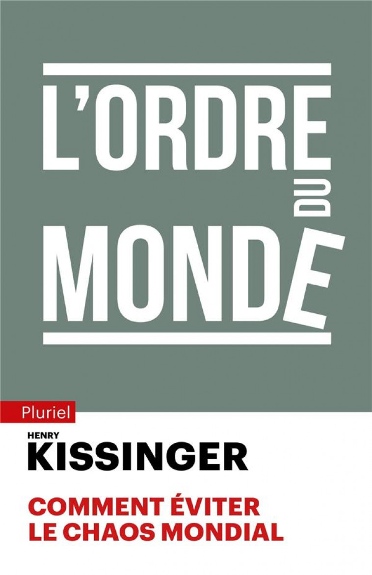 L-ORDRE DU MONDE - KISSINGER HENRY - PLURIEL