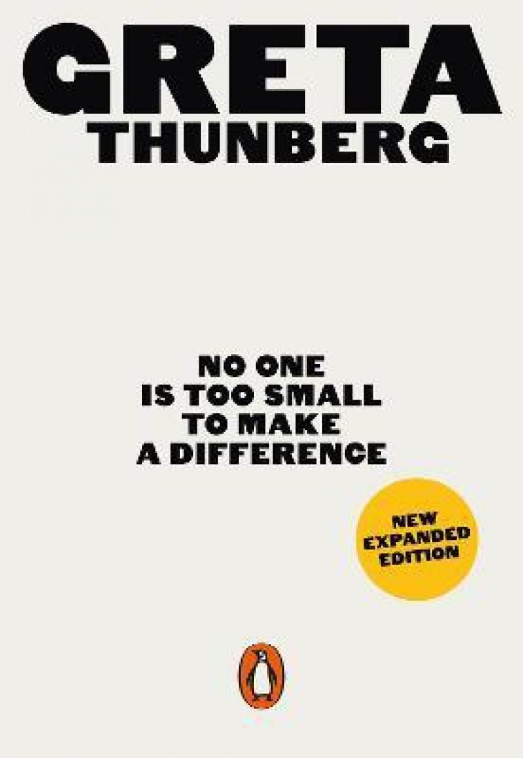 NO ONE IS TOO SMALL TO MAKE A DIFFERENCE - THUNBERG GRETA - PENGUIN UK