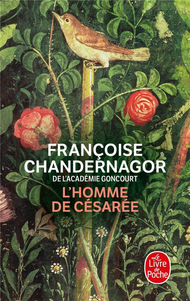 L-HOMME DE CESAREE - CHANDERNAGOR F. - LGF/Livre de Poche