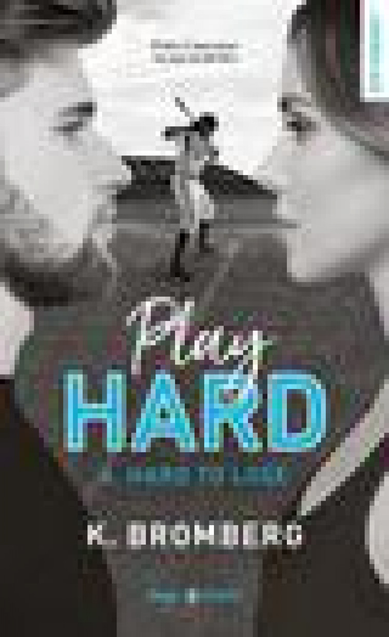PLAY HARD SERIES - TOME 4 HARD TO LOSE - VOL04 - BROMBERG K. - HUGO JEUNESSE