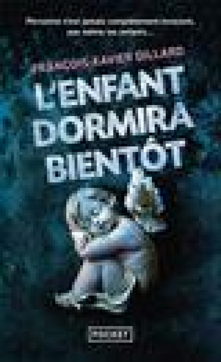 L-ENFANT DORMIRA BIENTOT - DILLARD F-X. - POCKET