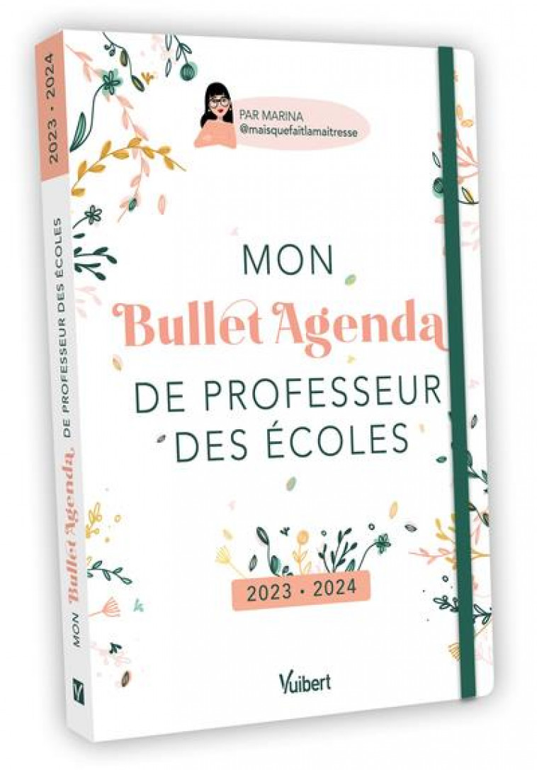 MON BULLET AGENDA DE PROFESSEUR DES ECOLES 2023/2024 - POUR UNE  ORGANISATION AU TOP, TOUTE L-ANNEE ! - PEDAGOGIE - PARASCOLAIRE - Education  - La Preface
