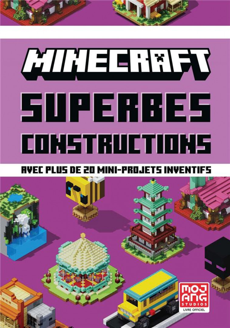 Minecraft : construction, le guide officiel : Collectif