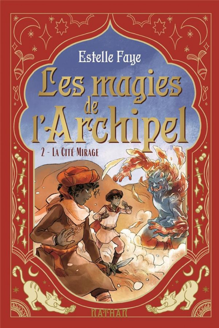 LES MAGIES DE L-ARCHIPEL T2: LA CITE MIRAGE - FAYE/SANOE - CLE INTERNAT