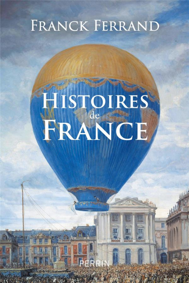 HISTOIRES DE FRANCE - FERRAND FRANCK - PERRIN