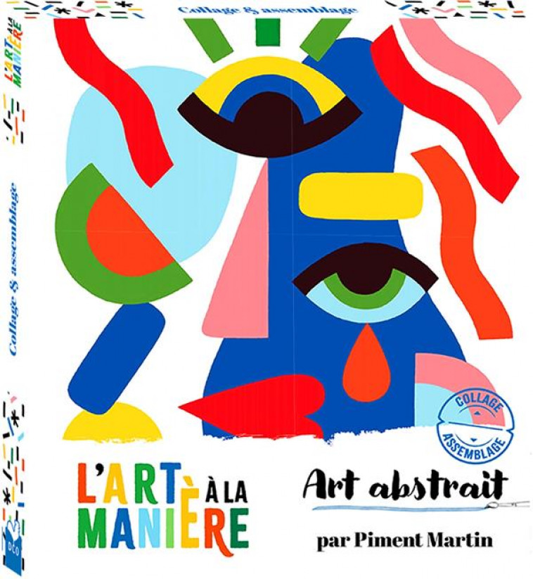 L-ART A LA MANIERE ART ABSTRAIT - COLLAGE ET ASSEMBLAGE - BOITE AVEC ACCESSOIRES - PIMENT MARTIN - NC