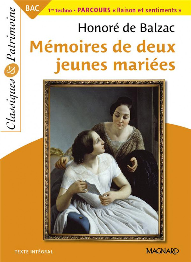 MEMOIRES DE DEUX JEUNES MARIEES - BAC FRANCAIS 1RE 2022 - CLASSIQUES ET PATRIMOINE - BAC FRANCAIS 20 - BALZAC/MATHIEU - MAGNARD