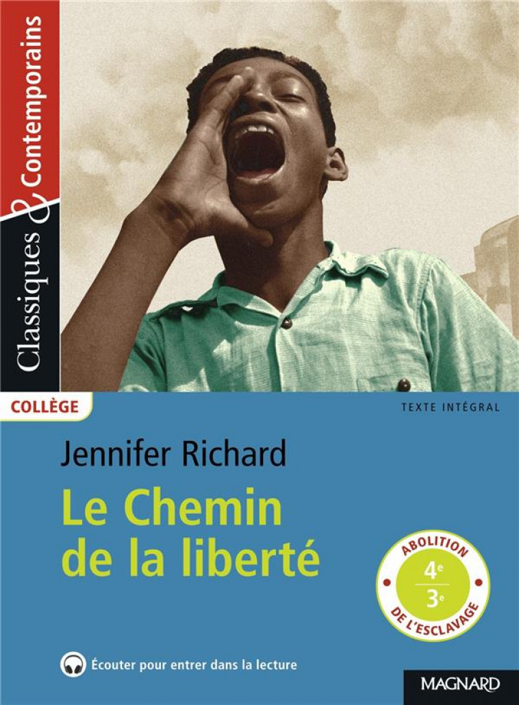LE CHEMIN DE LA LIBERTE - CLASSIQUES & CONTEMPORAINS - RICHARD/SUDRET - MAGNARD