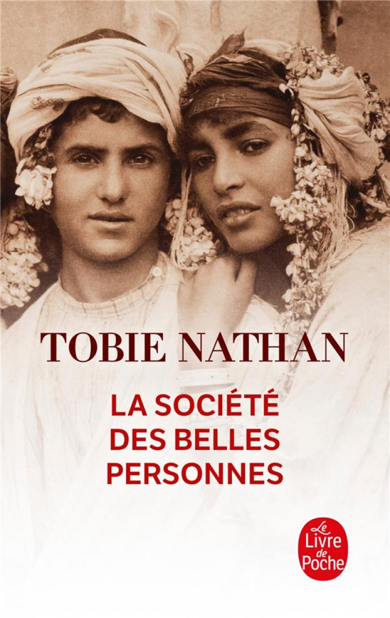 LA SOCIETE DES BELLES PERSONNES - NATHAN TOBIE - LGF/Livre de Poche