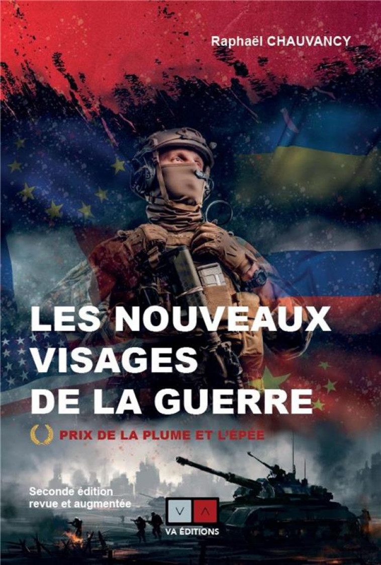 LES NOUVEAUX VISAGES DE LA GUERRE - CHAUVANCY RAPHAEL - VA PRESS