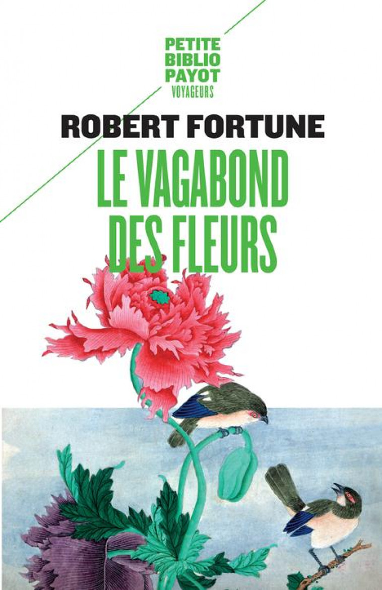 VAGABOND DES FLEURS - FORTUNE ROBERT - PAYOT POCHE