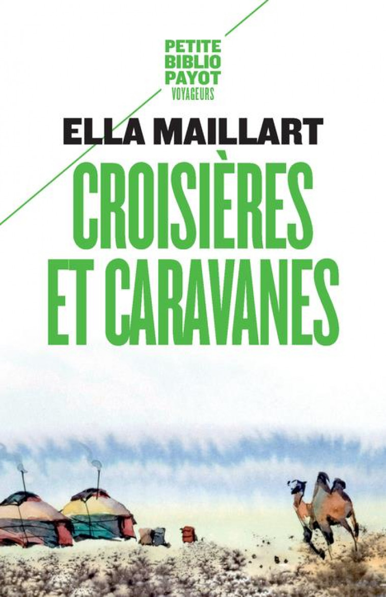 CROISIERES ET CARAVANES - MAILLART ELLA - Payot
