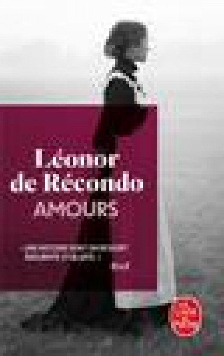 AMOURS - DE RECONDO LEONOR - LGF/Livre de Poche
