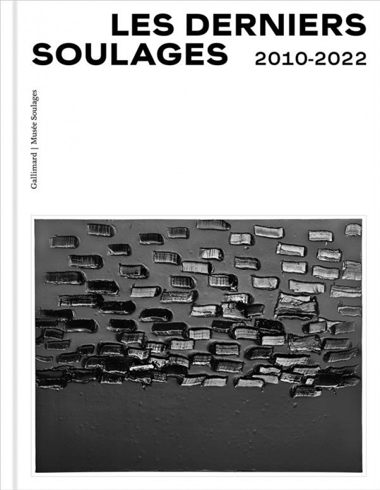 SOULAGES ULTIME - COLLECTIF - GALLIMARD