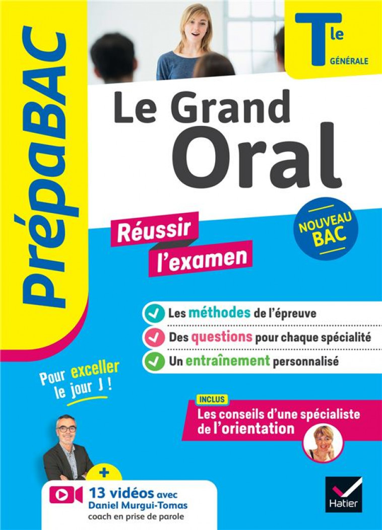 PREPABAC LE GRAND ORAL TERM GENERALE - BAC 2024 - NOUVEAU PROGRAMME DE TERMINALE - HUTA/MOUCHET - HATIER SCOLAIRE