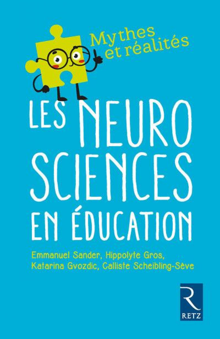 LES NEUROSCIENCES EN EDUCATION - GROS/GVOZDIC/SANDER - RETZ