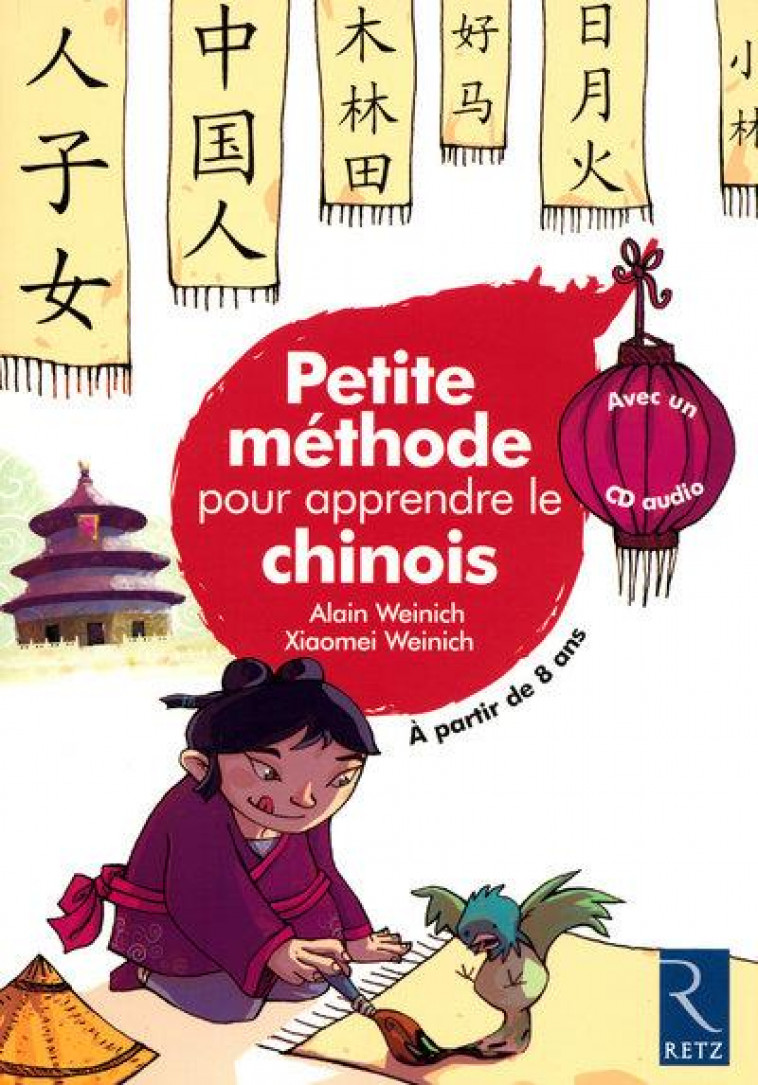 PETITE METHODE POUR APPRENDRE LE CHINOIS - WEINICH/LEFEVRE - RETZ