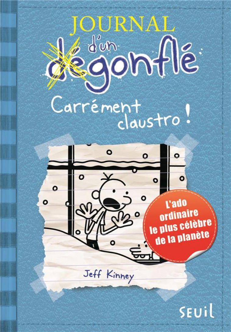 JOURNAL D-UN DEGONFLE T6 CARREMENT CLAUSTRO ! - KINNEY JEFF - Seuil Jeunesse
