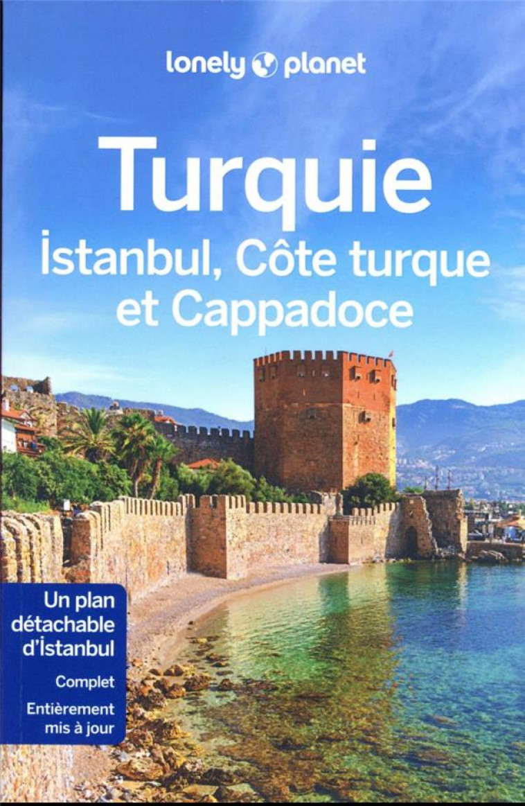 TURQUIE, ISTANBUL, CAPPADOCE ET COTE TURQUE 7ED - LONELY PLANET - LONELY PLANET