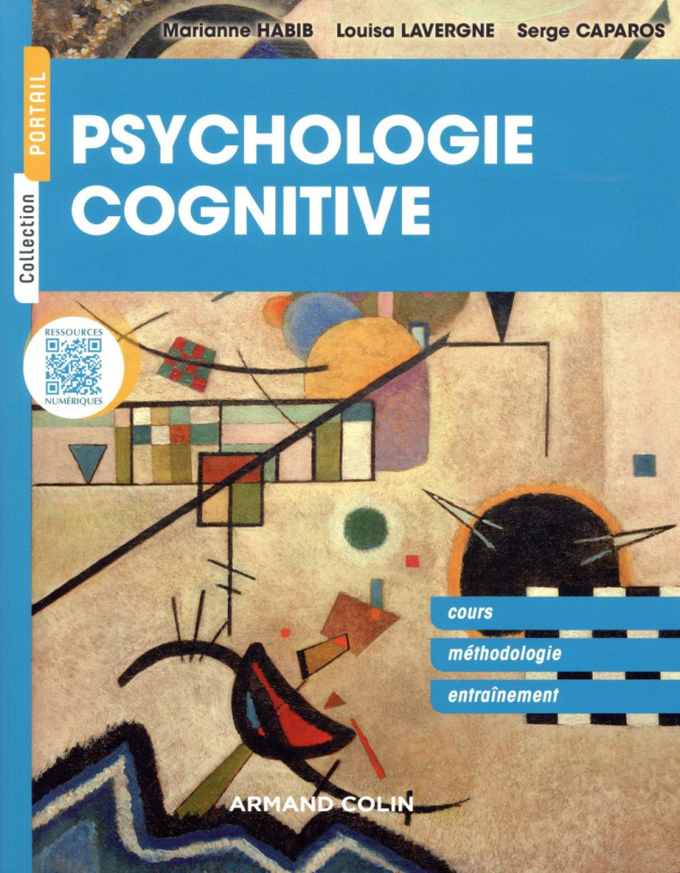PSYCHOLOGIE COGNITIVE - CONCEPTS FONDAMENTAUX, METHODES ET EXERCICES - HABIB/LAVERGNE - NATHAN