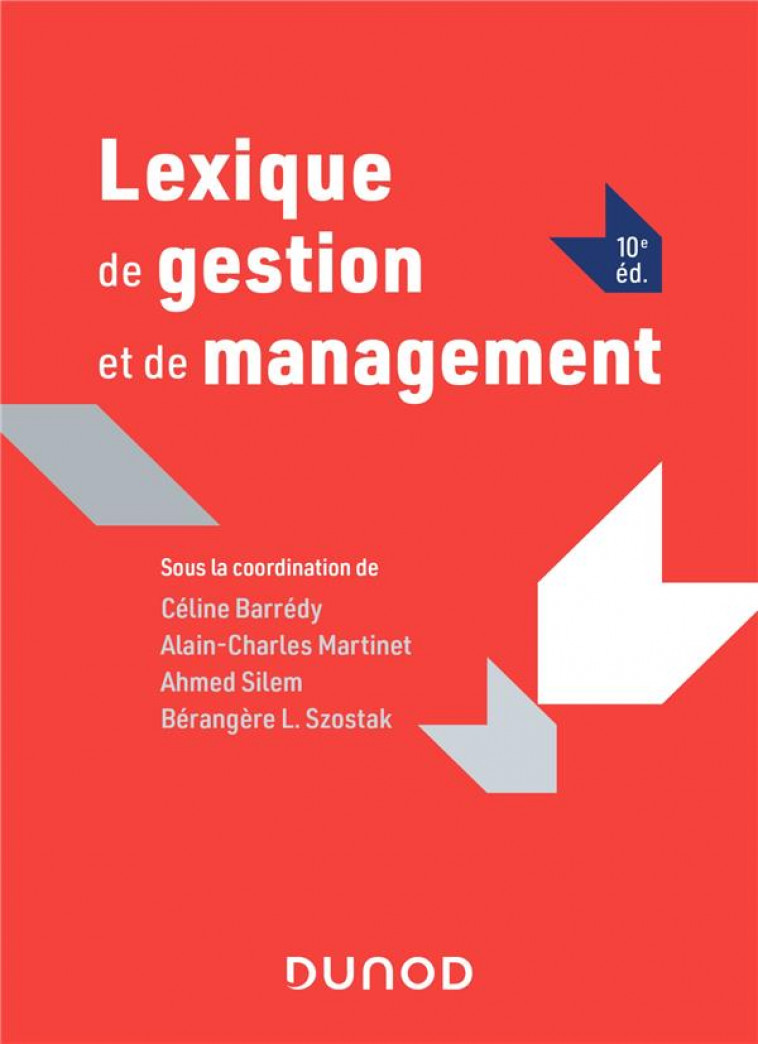 LEXIQUE DE GESTION ET DE MANAGEMENT - 10E ED. - BARREDY/MARTINET - DUNOD