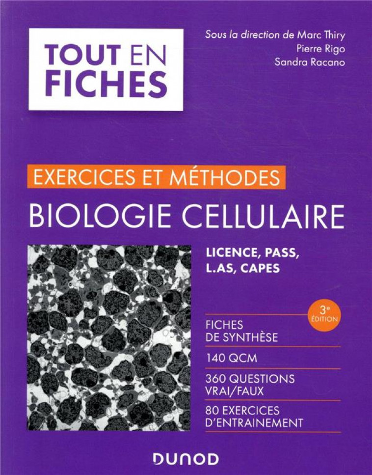 BIOLOGIE CELLULAIRE - EXERCICES ET METHODES - 3E ED. - FICHES DE COU - THIRY/RIGO/RACANO - DUNOD