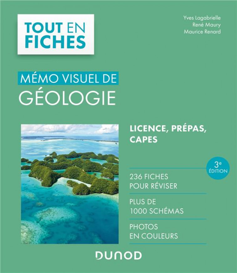 MEMO VISUEL DE GEOLOGIE - 3E ED. - L-ESSENTIEL EN FICHES ET EN COULEURS - LAGABRIELLE/MAURY - DUNOD
