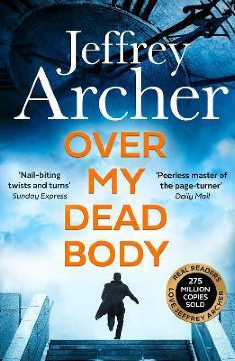 OVER MY DEAD BODY* - ARCHER, JEFFREY - NC