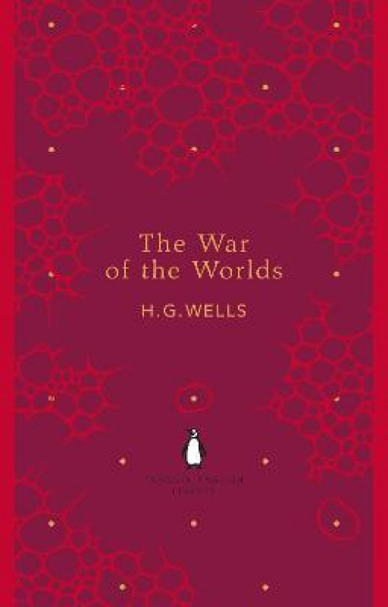 THE WAR OF THE WORLDS - WELLS, H. G. - PENGUIN UK
