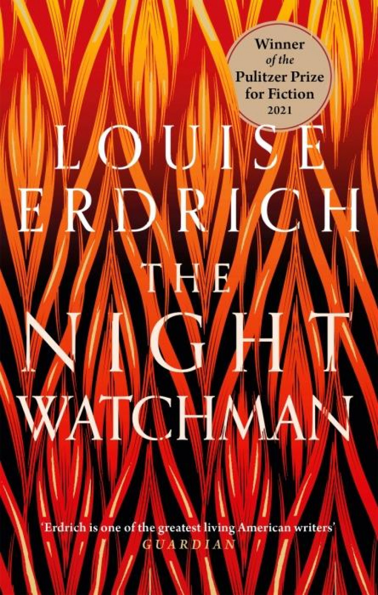 THE NIGHT WATCHMAN - ERDRICH LOUISE - HACHETTE UK