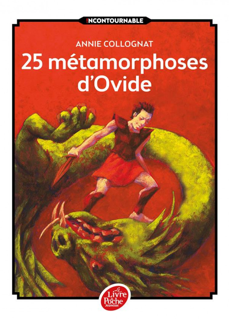 25 METAMORPHOSES OVIDE NE - OVIDE/DANIAU - Le Livre de poche jeunesse
