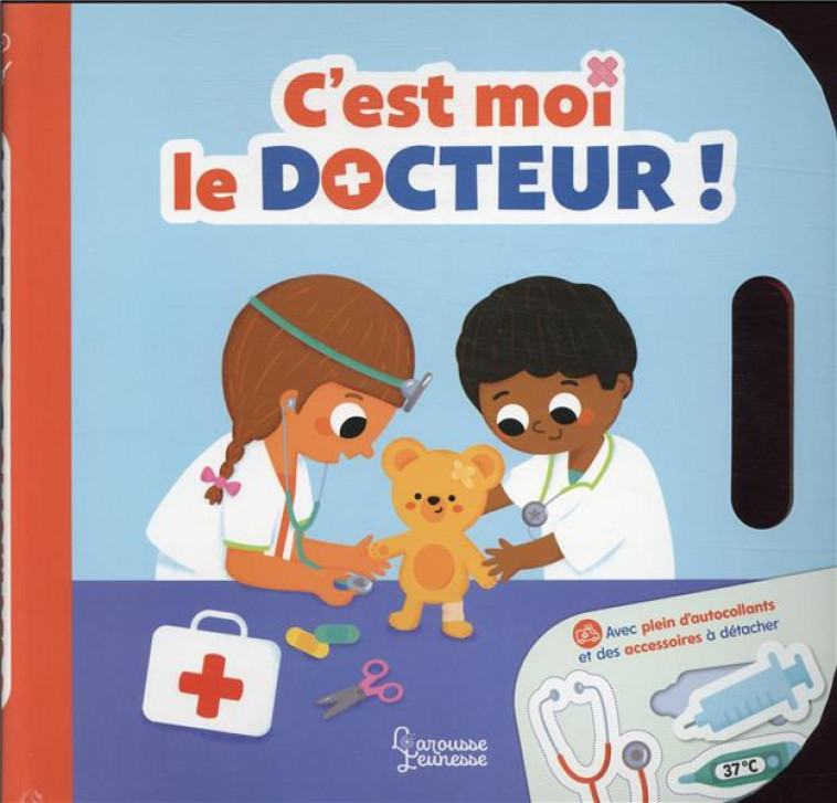 C-EST MOI LE DOCTEUR ! - MEYER AURORE - LAROUSSE