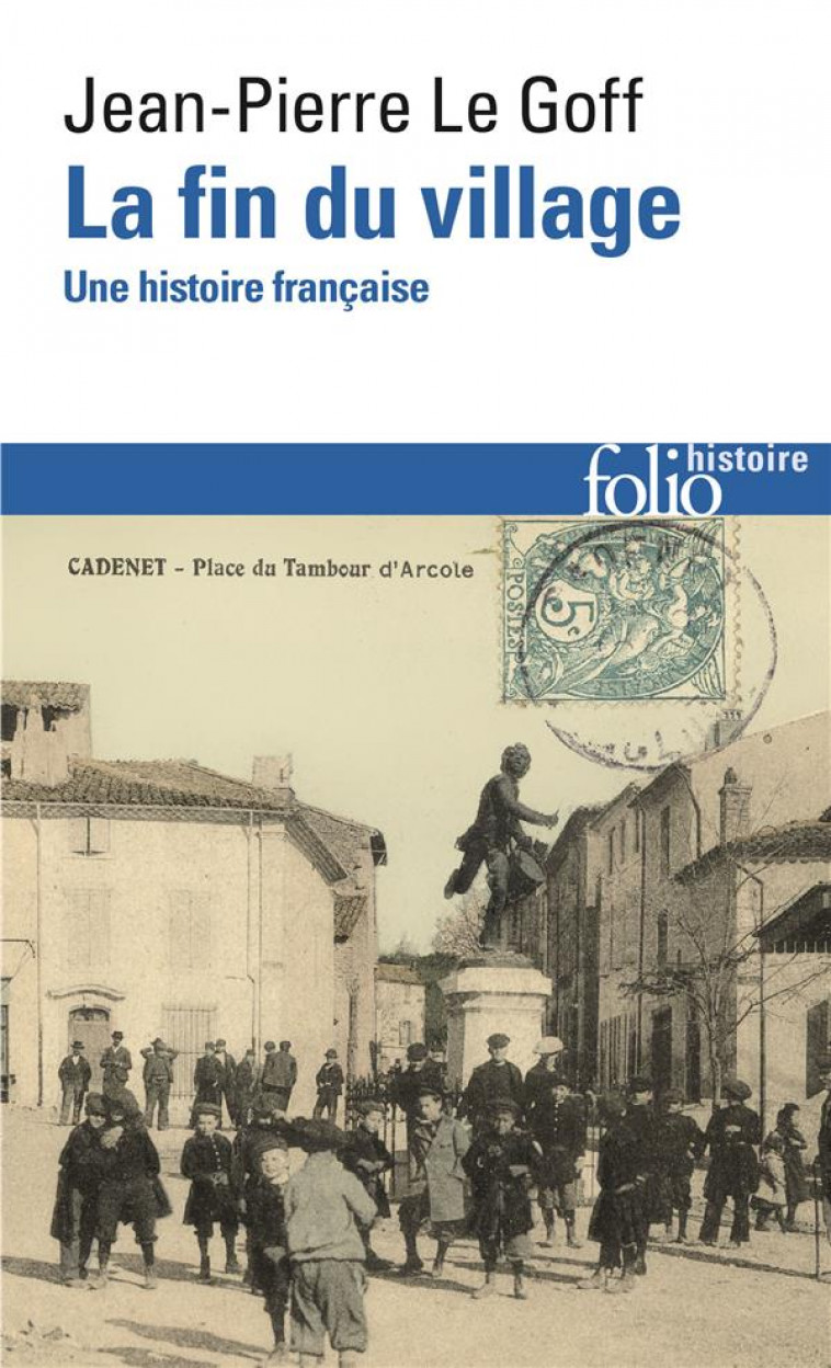 LA FIN DU VILLAGE - LE GOFF (1949 - ...) - Gallimard