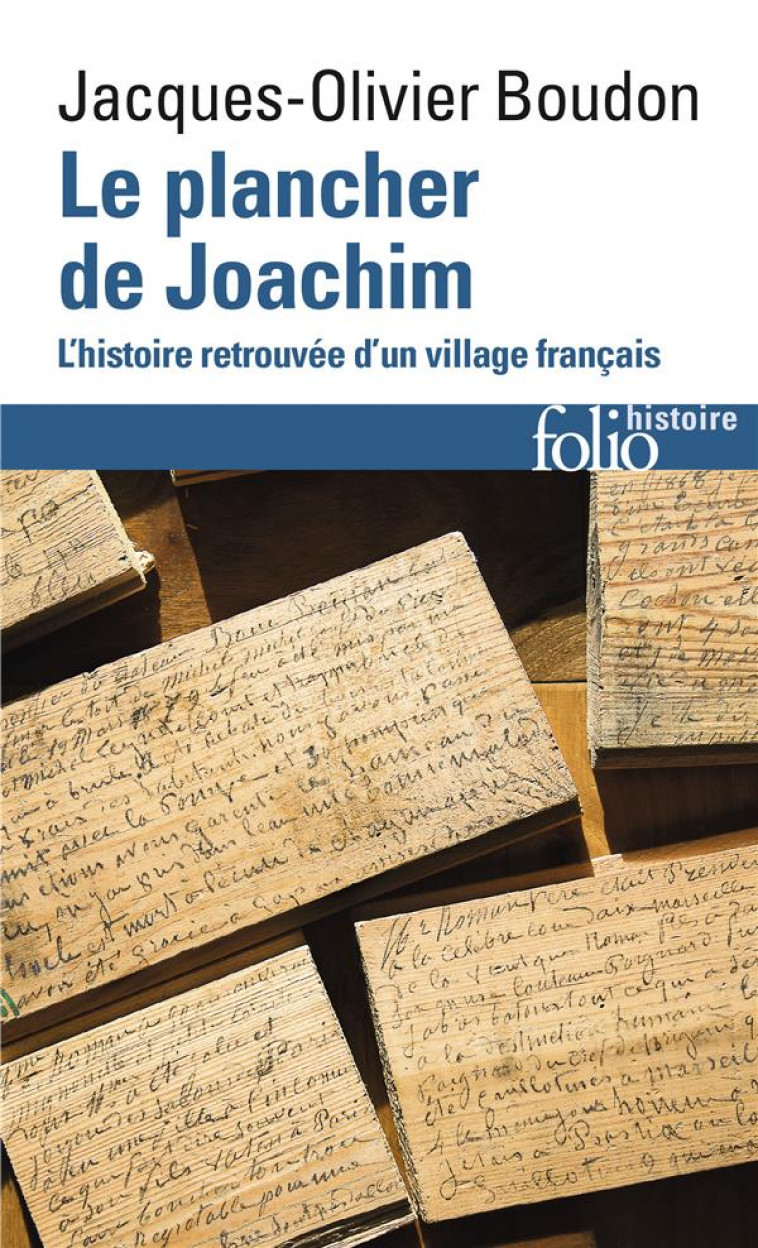 LE PLANCHER DE JOACHIM - L-HISTOIRE RETROUVEE D-UN VILLAGE FRANCAIS - BOUDON J-O. - GALLIMARD