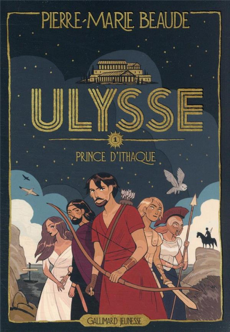 ULYSSE - 1 PRINCE D-ITHAQUE - BEAUDE PIERRE-MARIE - GALLIMARD