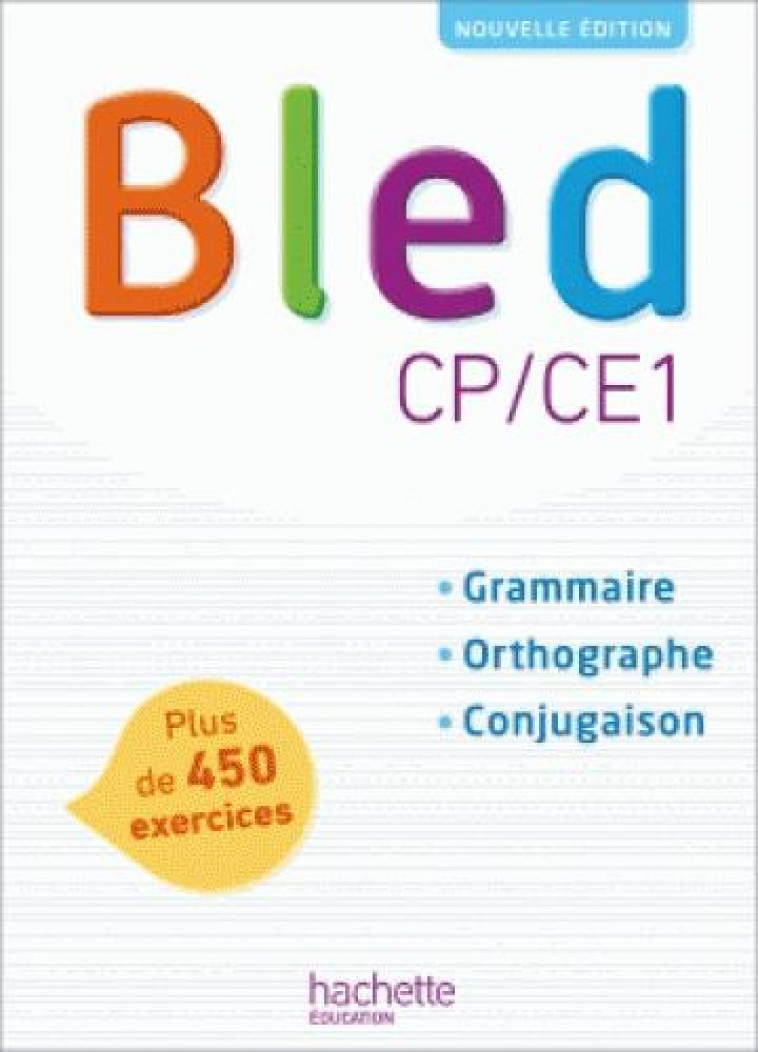 BLED CP/CE1 - MANUEL DE L-ELEVE - EDITION 2018 - BERLION DANIEL - HACHETTE