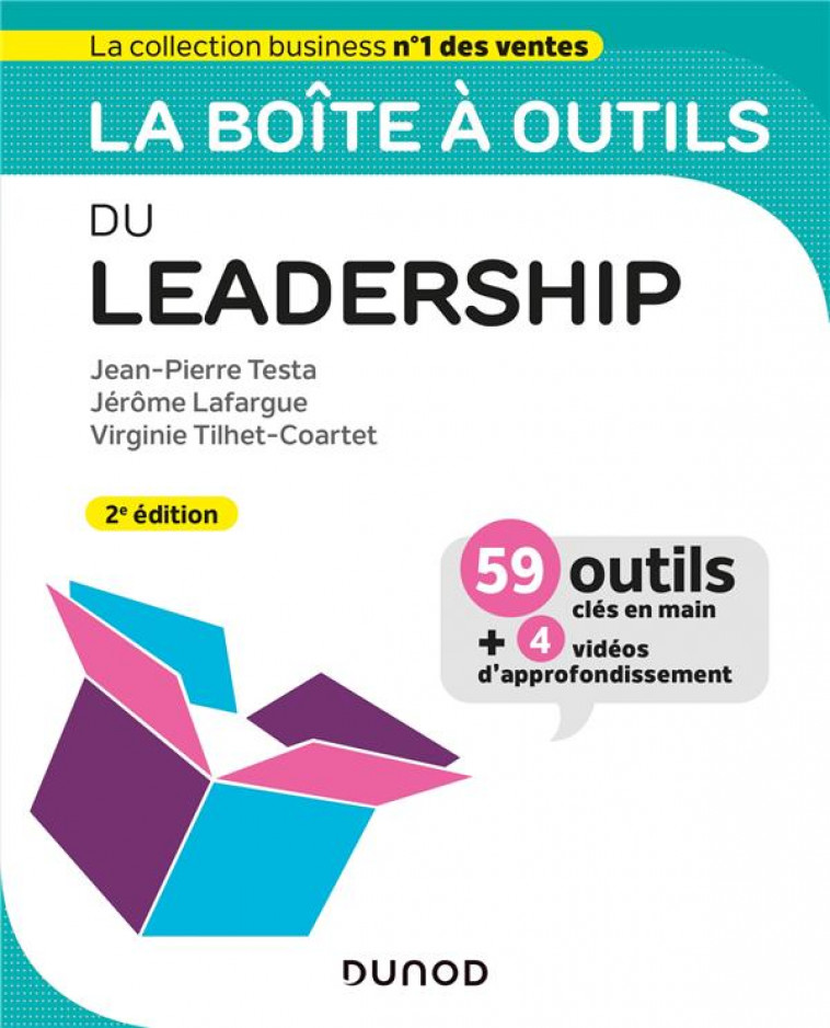 LA BOITE A OUTILS DU LEADERSHIP - 2E ED. - 59 OUTILS ET METHODES - TESTA/LAFARGUE - DUNOD