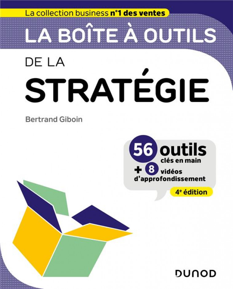 LA BOITE A OUTILS DE LA STRATEGIE - 4E ED - GIBOIN BERTRAND - DUNOD