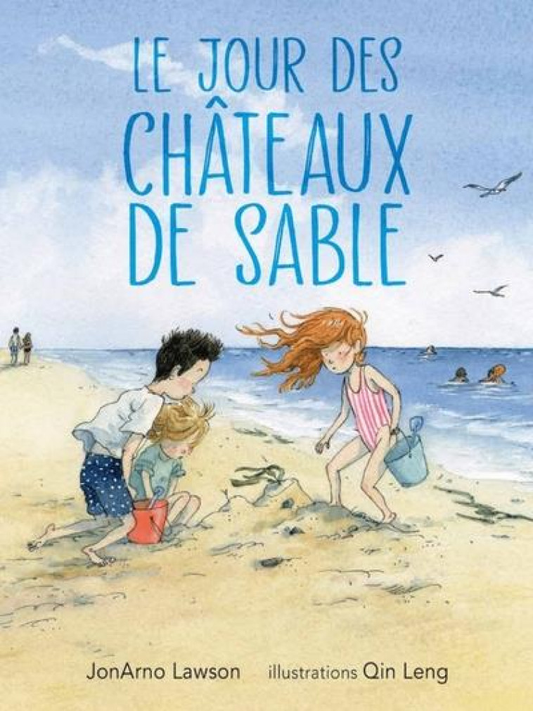 LE JOUR DES CHATEAUX DE SABLE - LAWSON/LENG - CHENELIERE