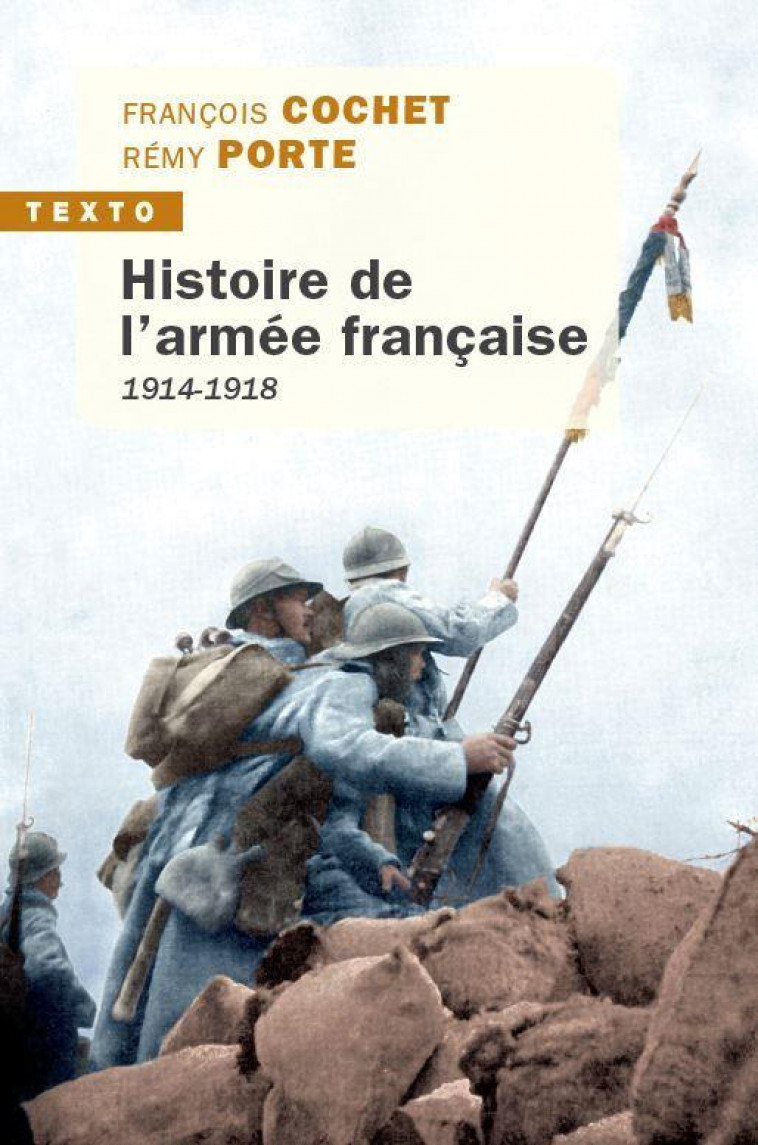 HISTOIRE DE L-ARMEE FRANCAISE - 1914-1918 - PORTE/COCHET - TALLANDIER