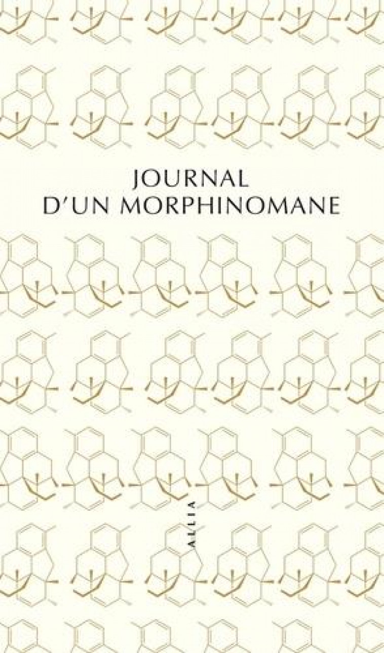 JOURNAL D-UN MORPHINOMANE - /ARTIERES - ALLIA