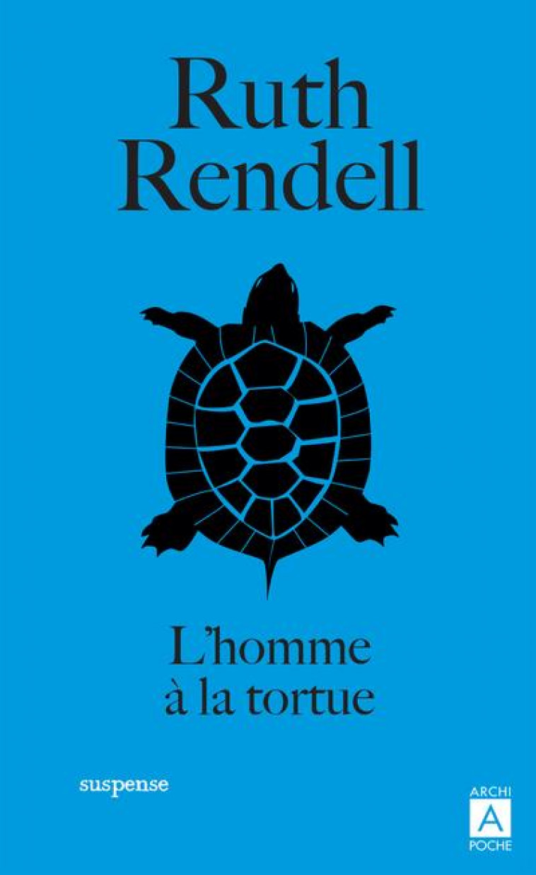 L-HOMME A LA TORTUE - RENDELL RUTH - ARCHIPOCHE
