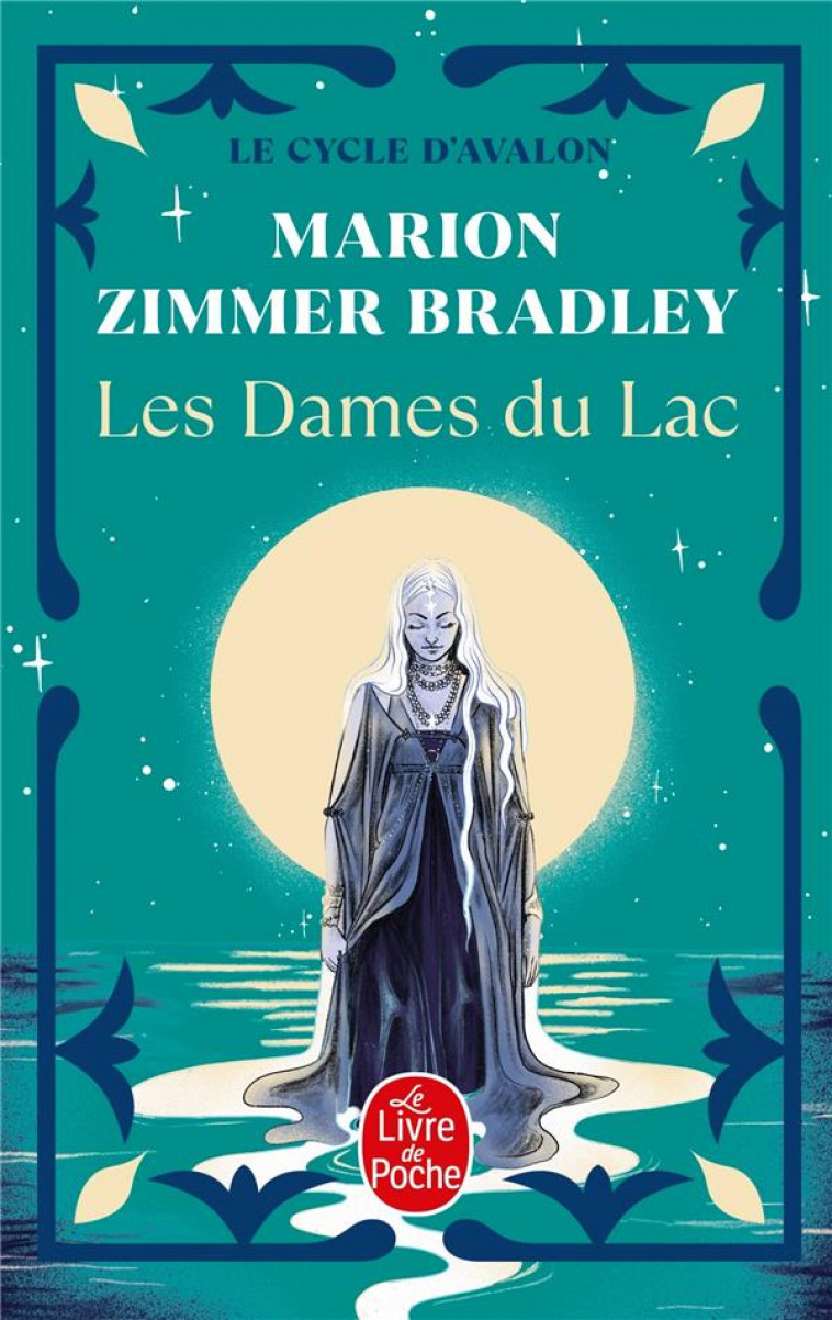 DAMES DU LAC T1 LES DAMES DU LAC - ZIMMER BRADLEY M. - LGF/Livre de Poche