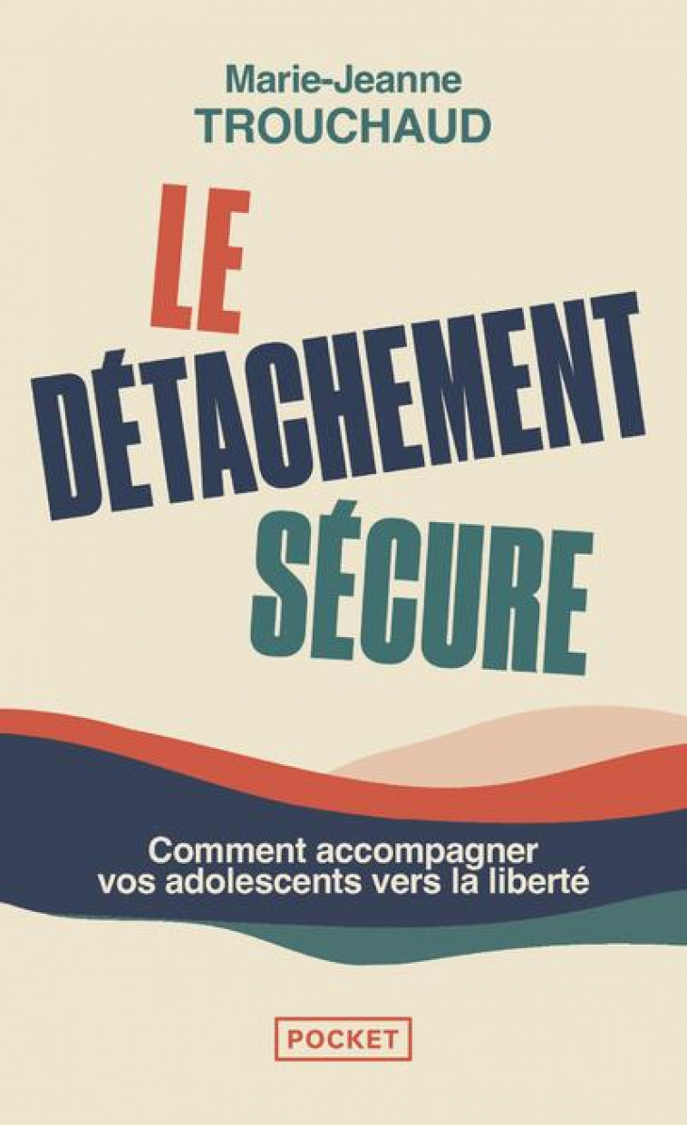 LE DETACHEMENT SECURE - TROUCHAUD M-J. - POCKET