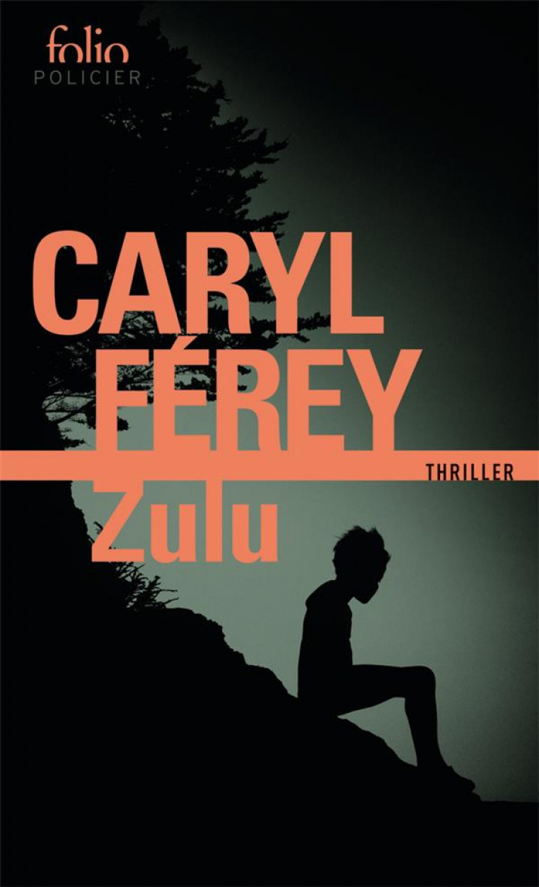 ZULU (PRIX DECOUVERTE) - FEREY CARYL - GALLIMARD