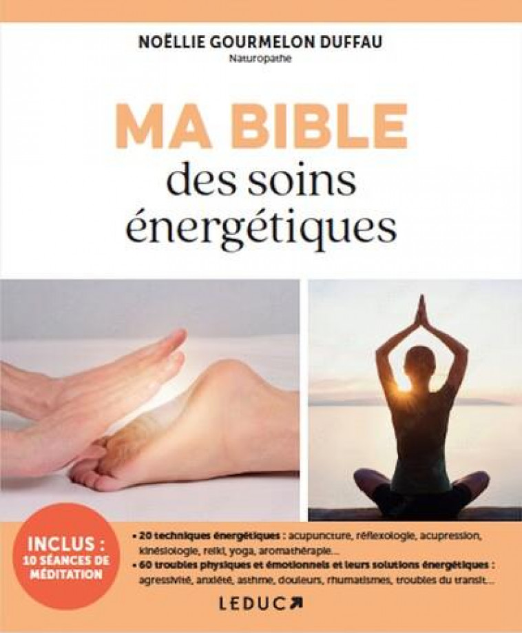 MA BIBLE DES SOINS ENERGETIQUES - GOURMELON DUFFAU N. - QUOTIDIEN MALIN