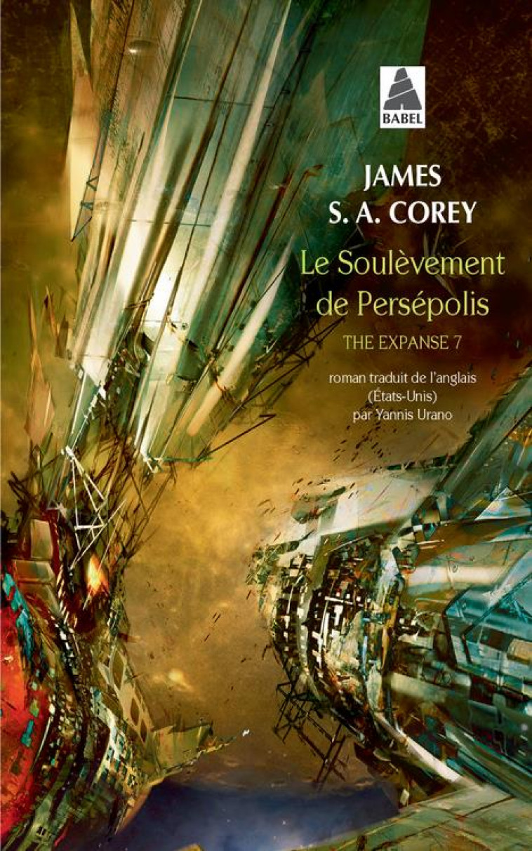 LE SOULEVEMENT DE PERSEPOLIS - THE EXPANSE 7 - COREY JAMES S. A. - ACTES SUD